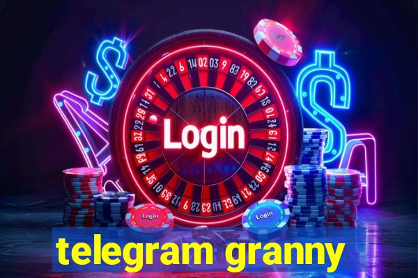 telegram granny